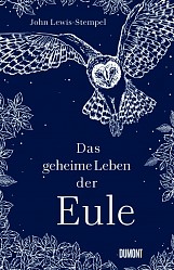 John Lewis-Stempel - Das geheime Leben der Eule - DuMont Buchverlag